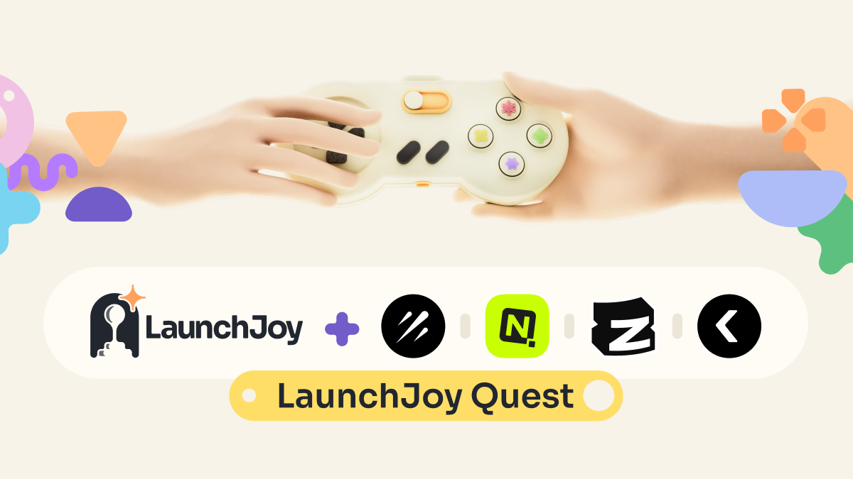 Introducing the LaunchJoy Quests Campaign!