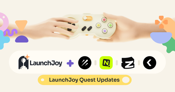 Inside Look at LaunchJoy Quests: Updates, Recap and Future Vision